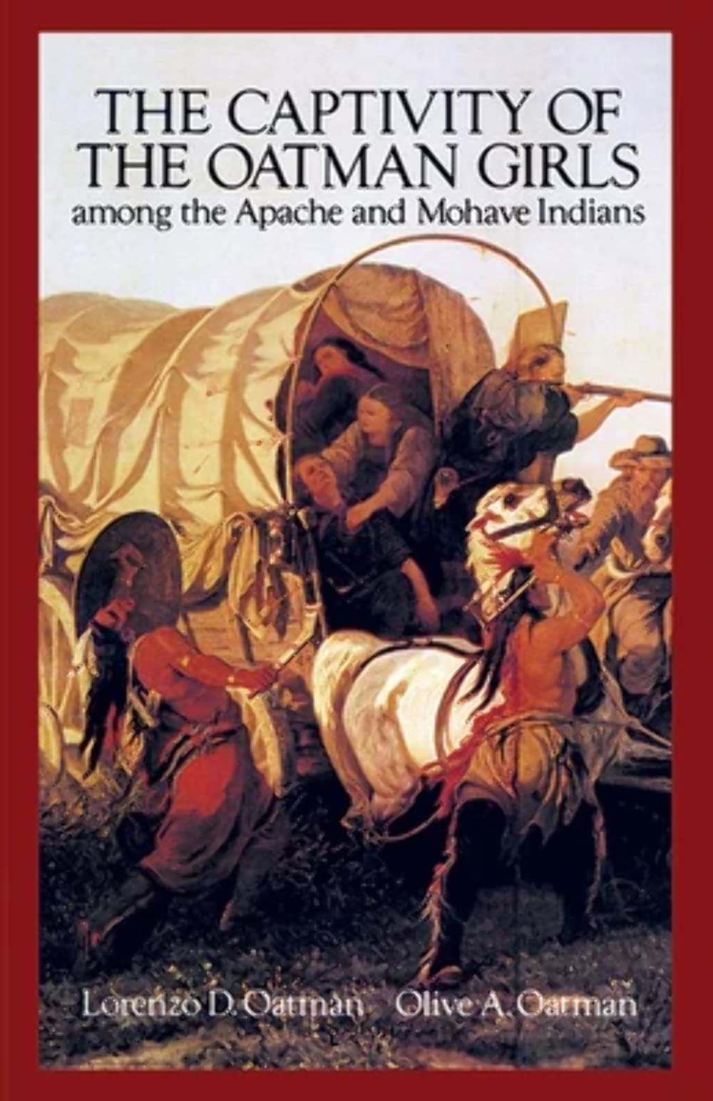 The Captivity Of The Oatman Girls Among The Apache And Mohave Indians (Native American),New