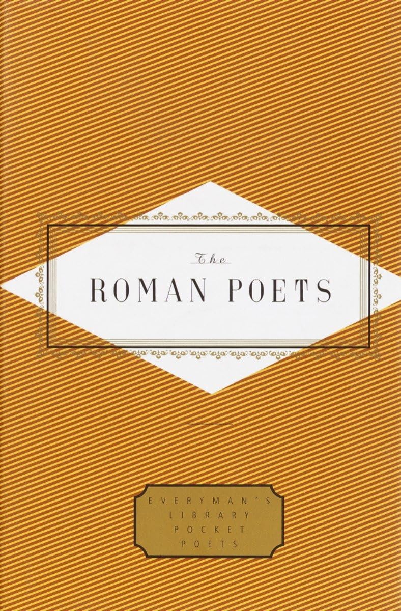 The Roman Poets (Everyman's Library Pocket Poets Series),Used