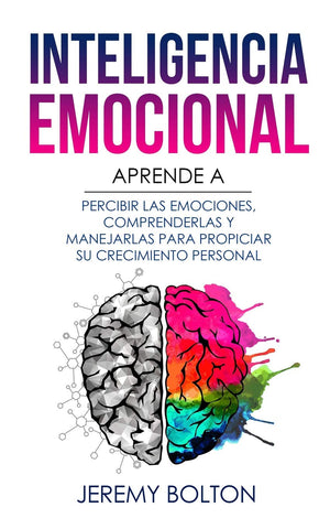 Inteligencia emocional: Aprende a Percibir Emociones, Entender Emociones, y Dirigir Emociones para Mejorar su Crecimiento Person,Used