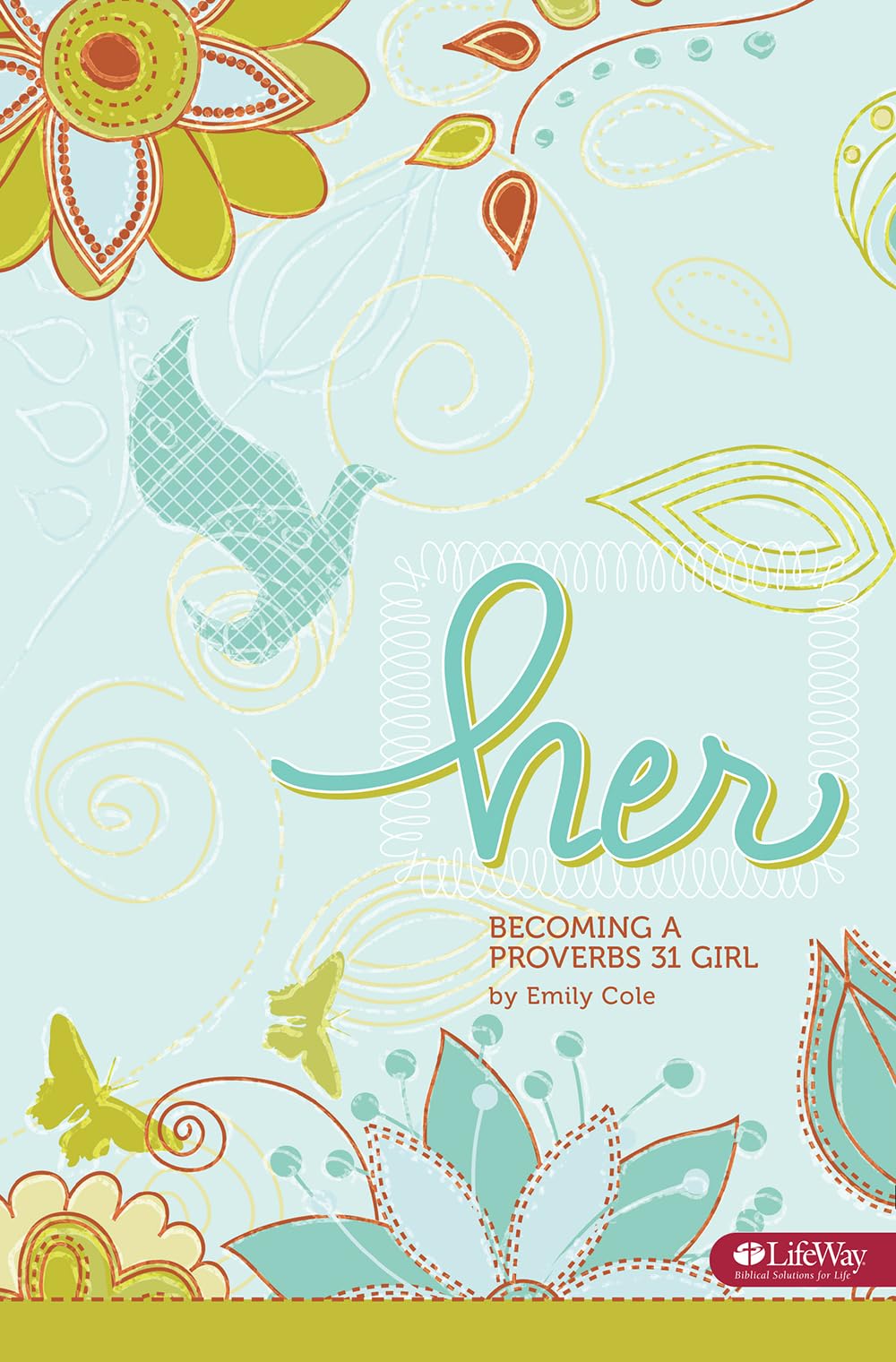 Her: Becoming a Proverbs 31 Girl,New