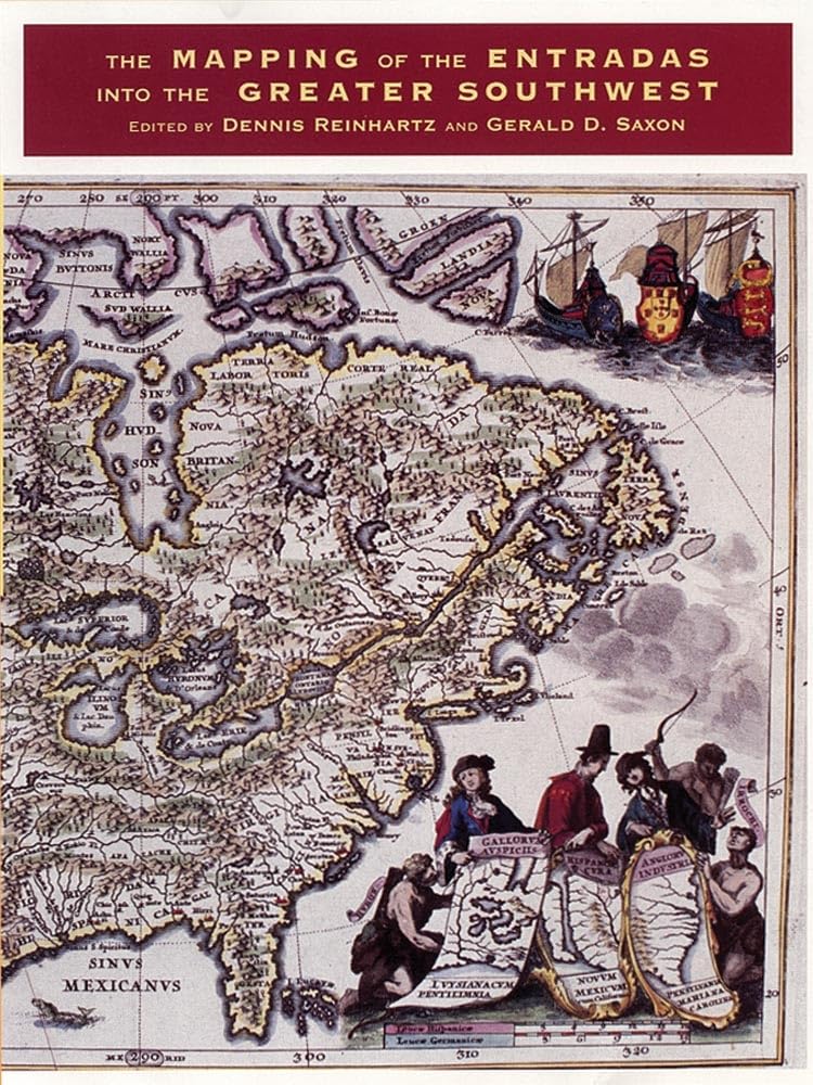 The Mapping Of The Entradas Into The Greater Southwest