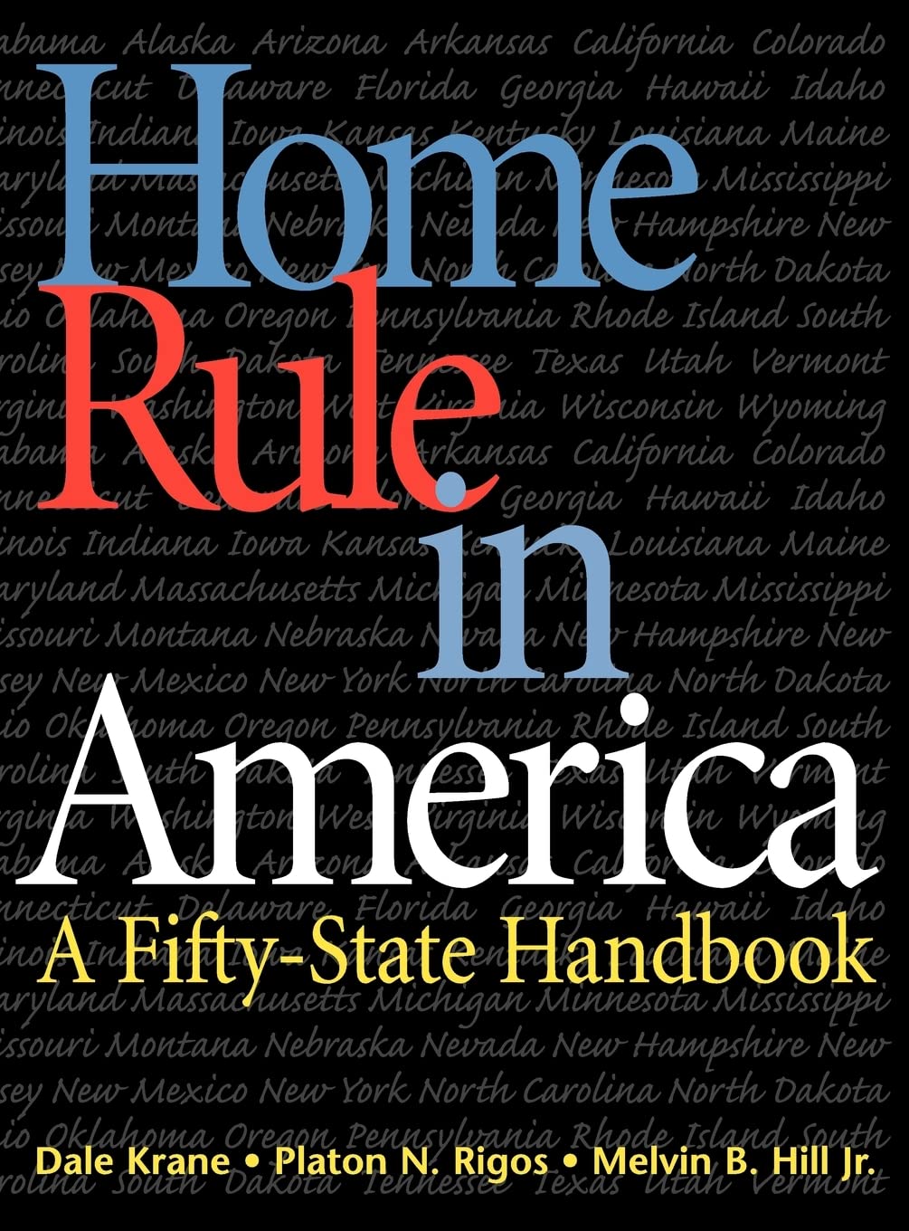 Home Rule in America: A FiftyState Handbook,Used