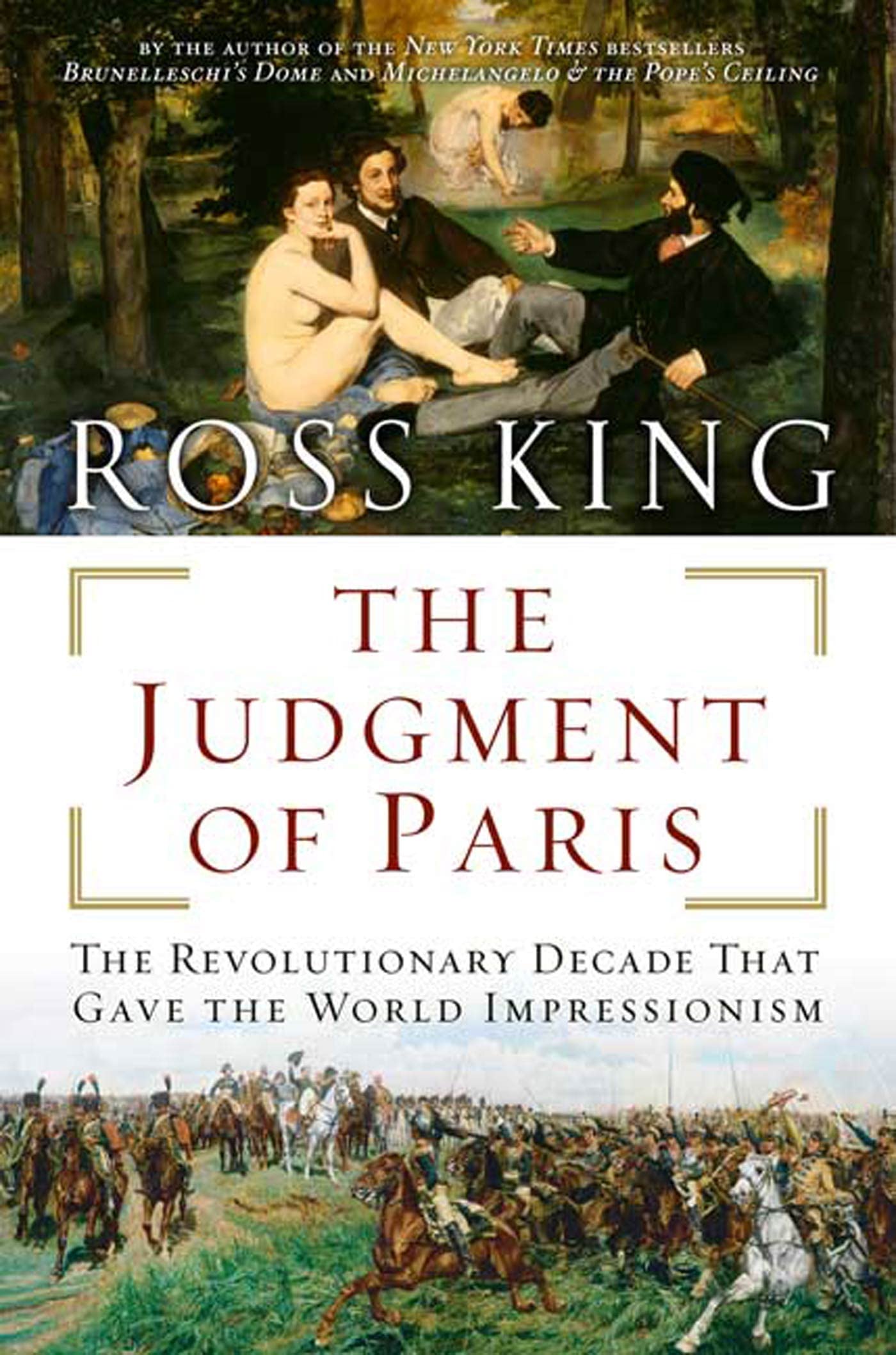 The Judgment Of Paris: The Revolutionary Decade That Gave The World Impressionism,Used