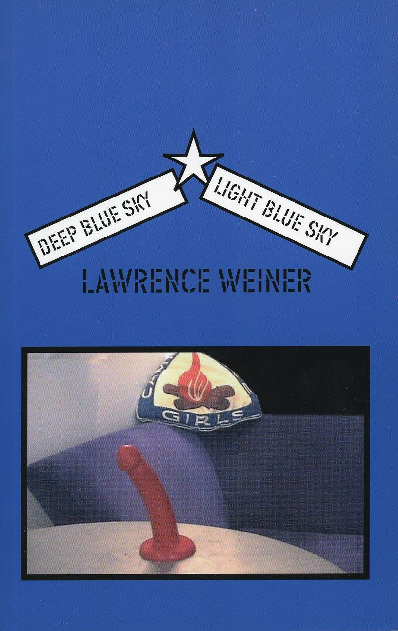 Lawrence Weiner: Deep Blue Sky/Light Blue Sky