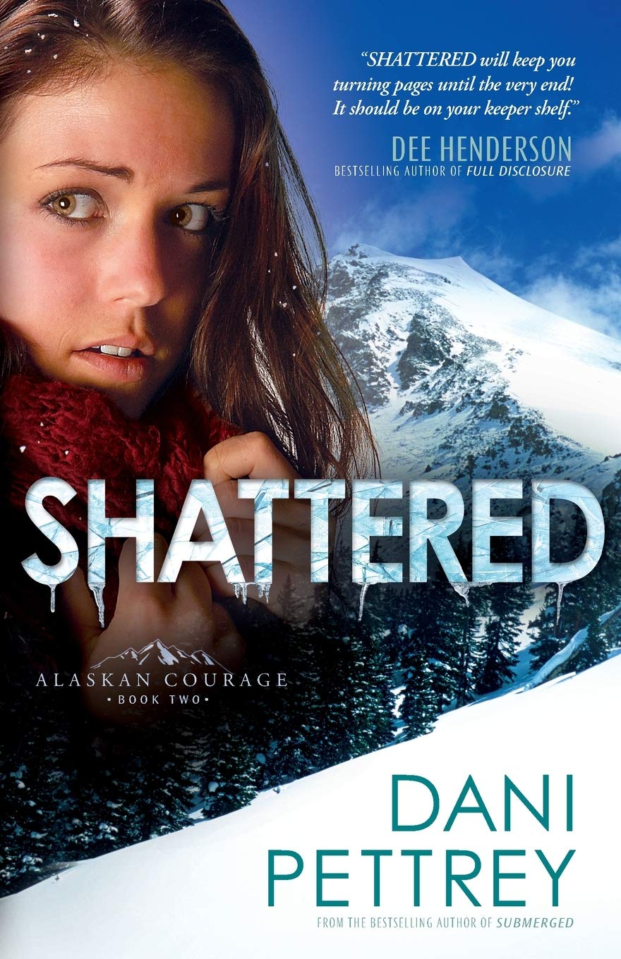 Shattered: A Friends to Lovers Adventurous Action Suspense Thriller Romance with a Law Enforcement Hero (Alaskan Courage),Used