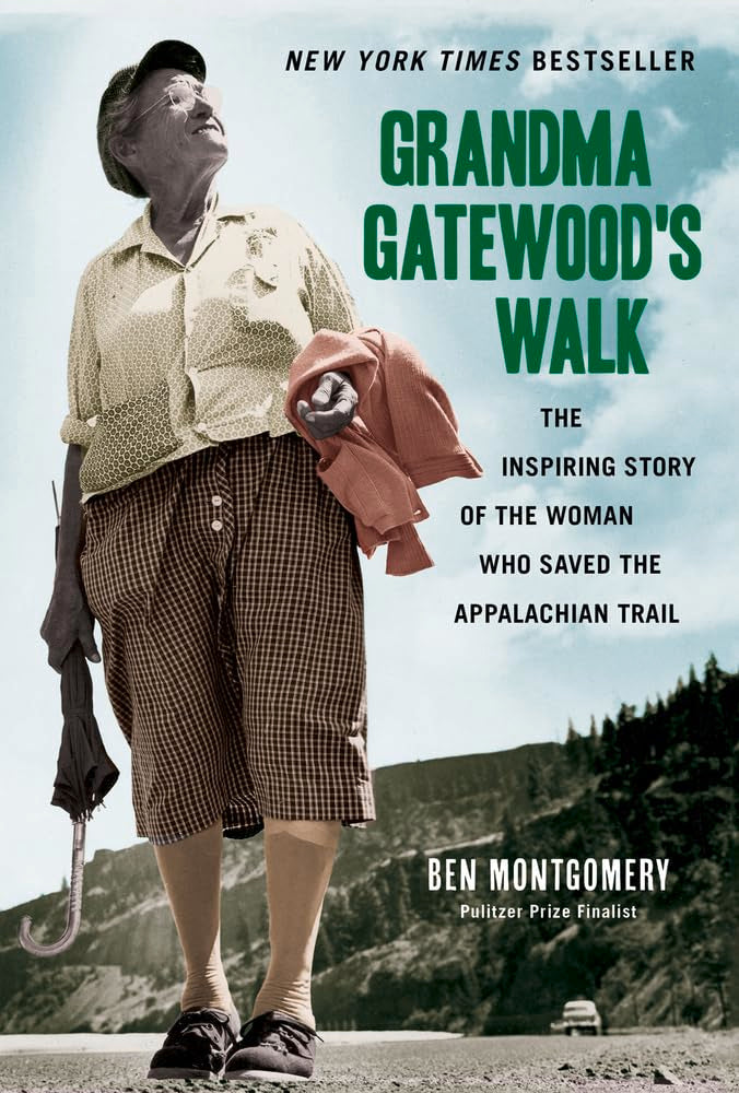 Grandma Gatewood's Walk: The Inspiring Story of the Woman Who Saved the Appalachian Trail,New