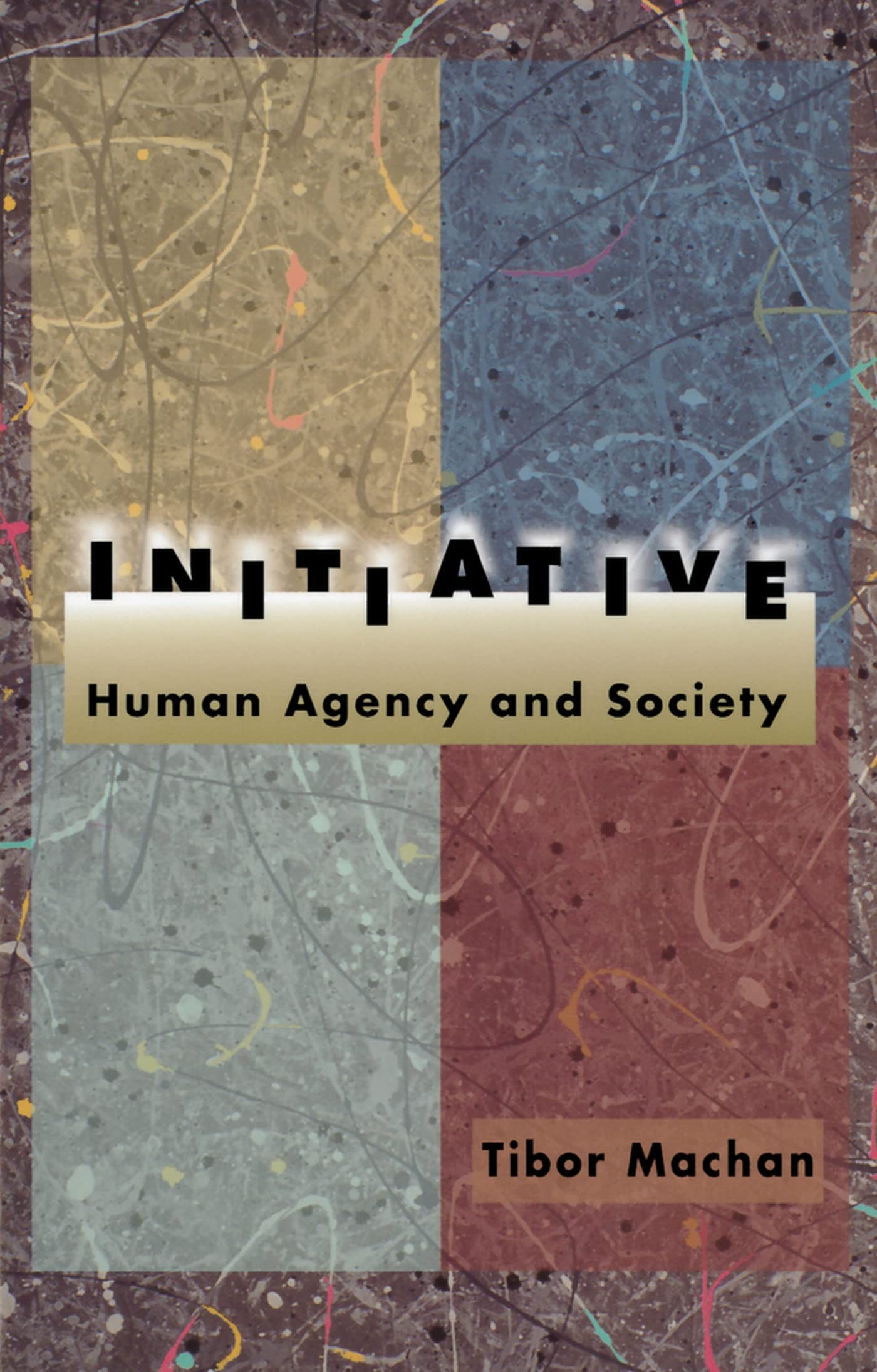 Initiative: Human Agency And Society,Used