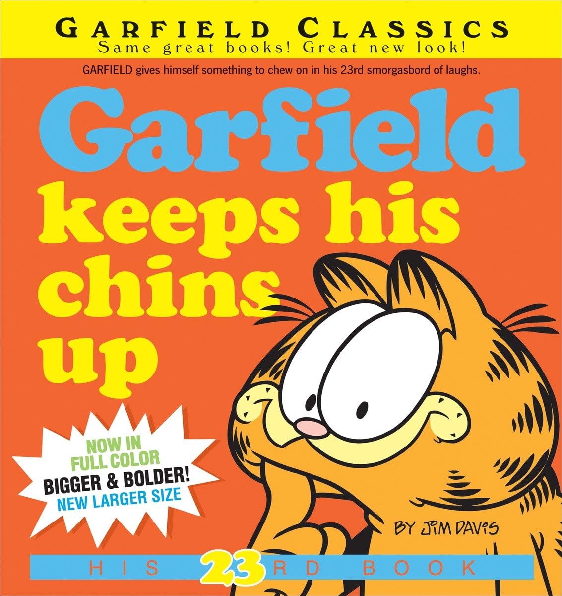 Garfield Keeps His Chins Up: His 23Rd Book