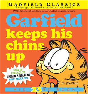 Garfield Keeps His Chins Up: His 23Rd Book