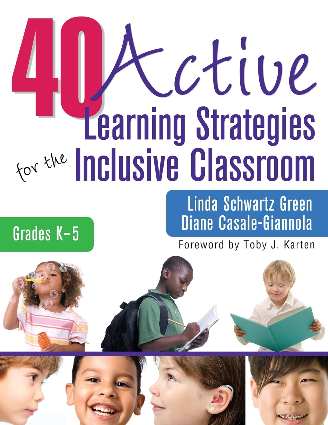 40 Active Learning Strategies for the Inclusive Classroom, Grades K5,New