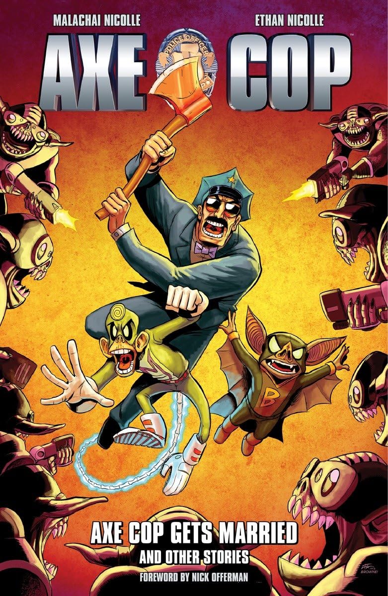 Axe Cop Volume 5: Axe Cop Gets Married and Other Stories,Used