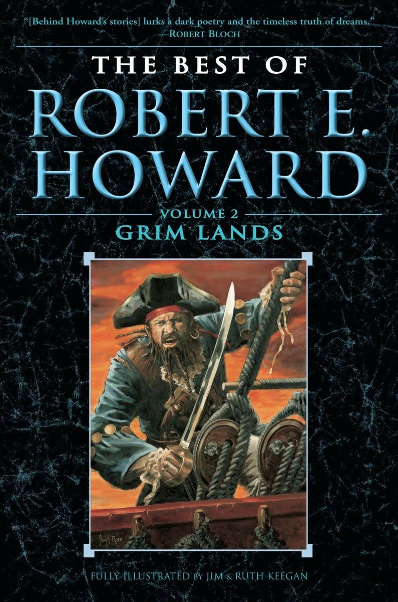 The Best Of Robert E. Howard Volume 2: Grim Lands,Used