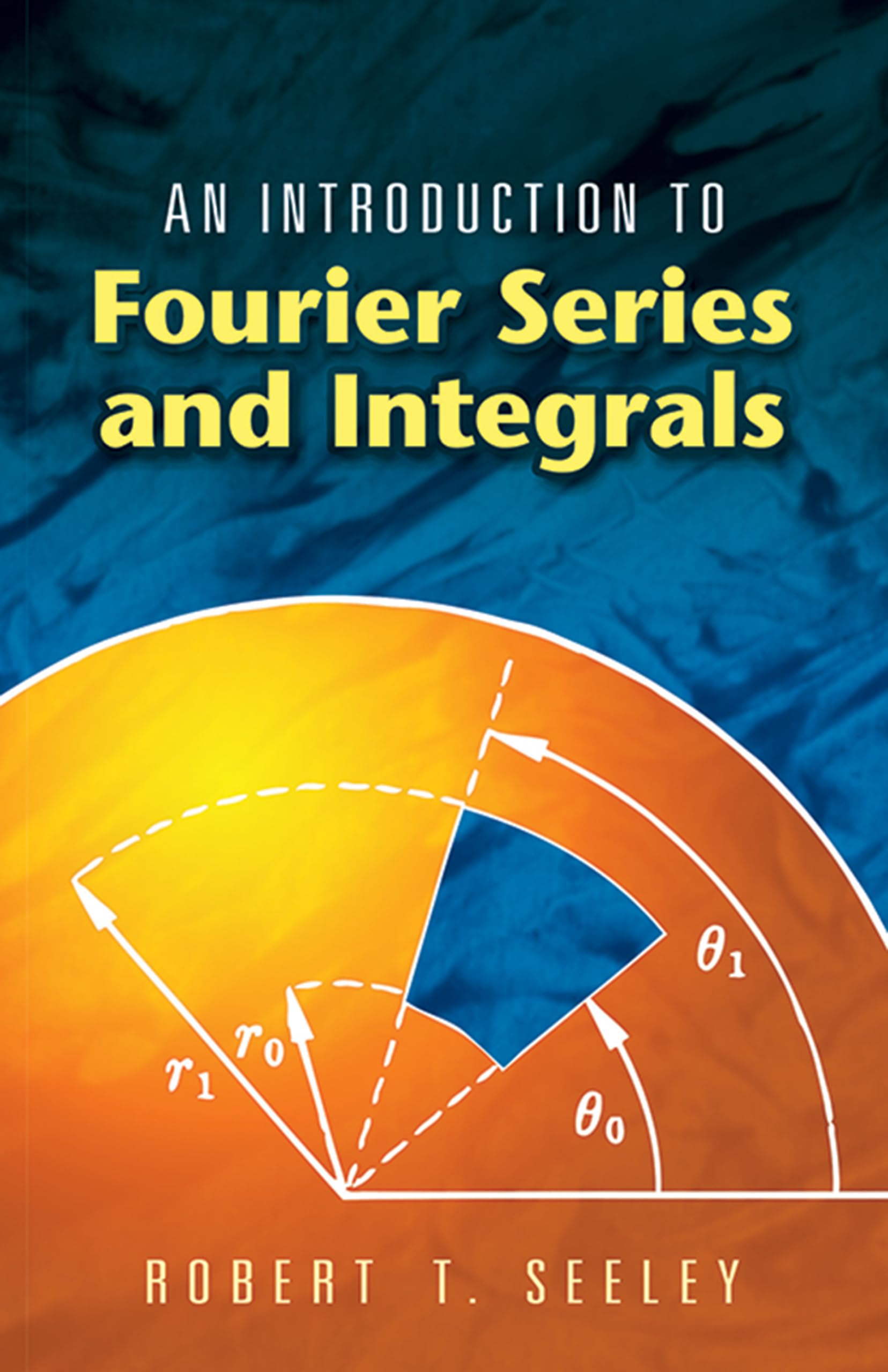 An Introduction To Fourier Series And Integrals (Dover Books On Mathematics)
