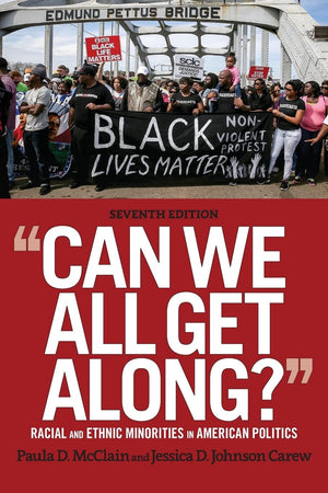 Can We All Get Along?: Racial And Ethnic Minorities In American Politics