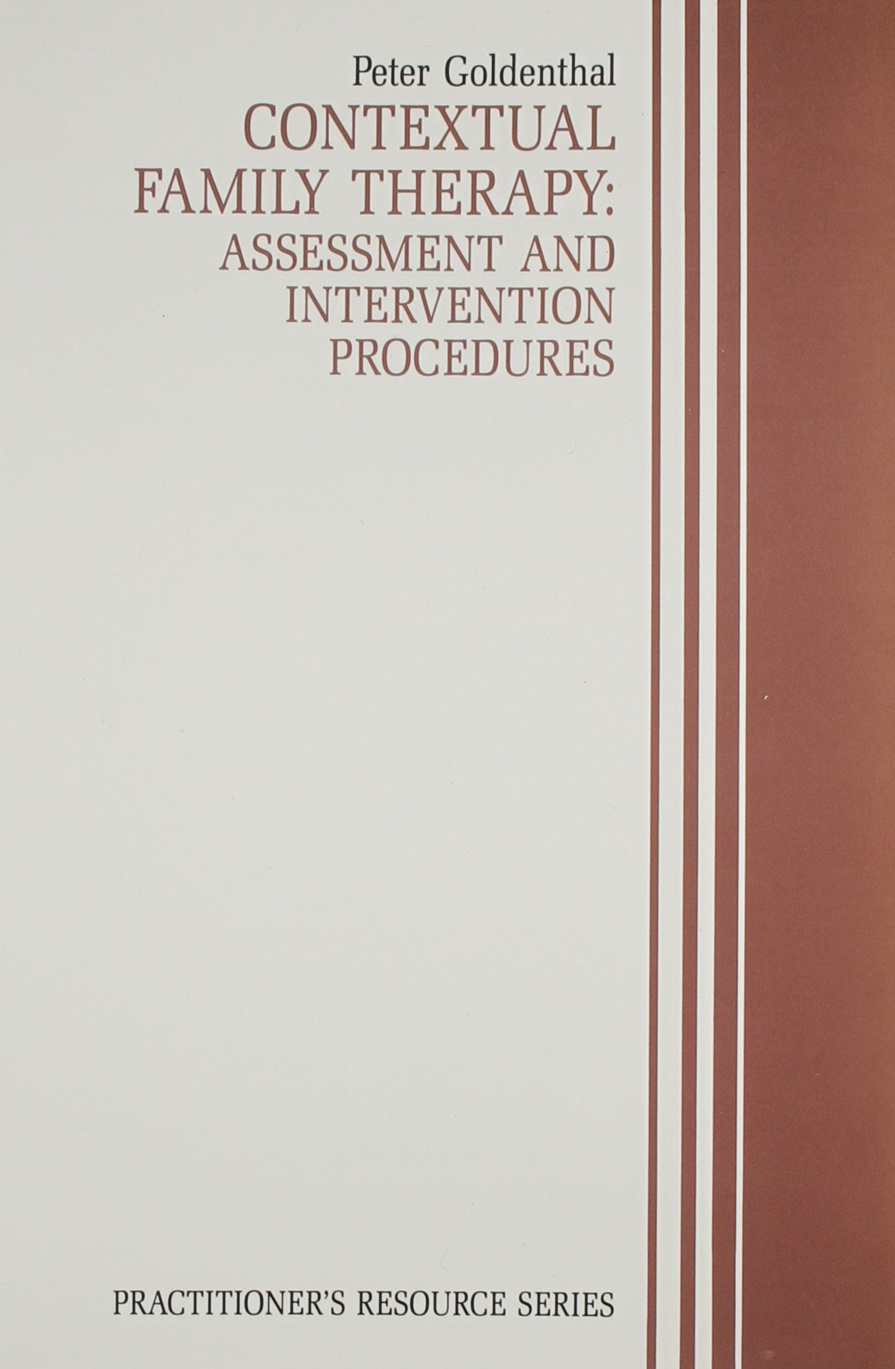 Contextual Family Therapy: Assessment and Intervention Procedures (Practitioner's Resource Series),Used