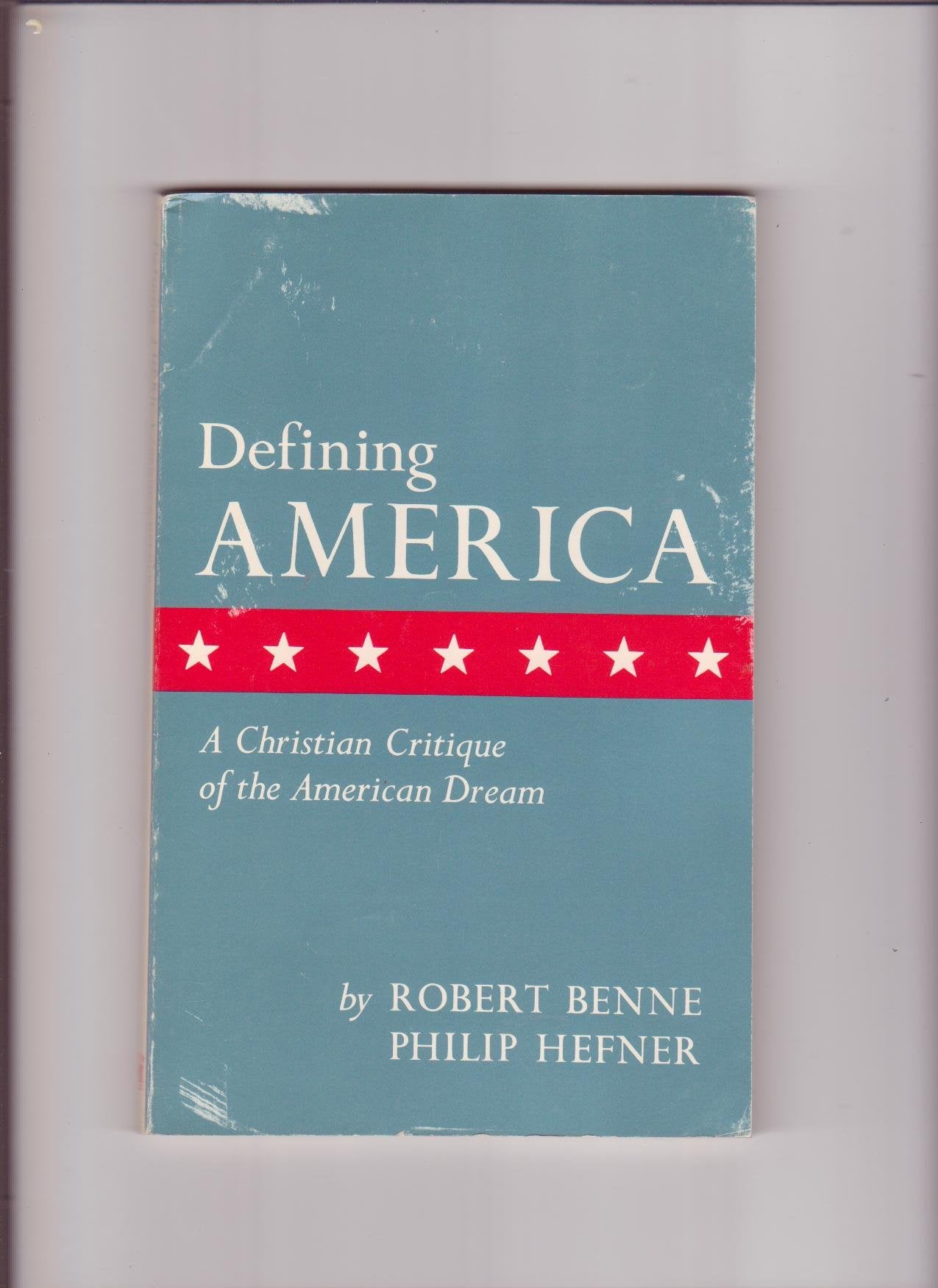 Defining America;: A Christian critique of the American dream,,Used