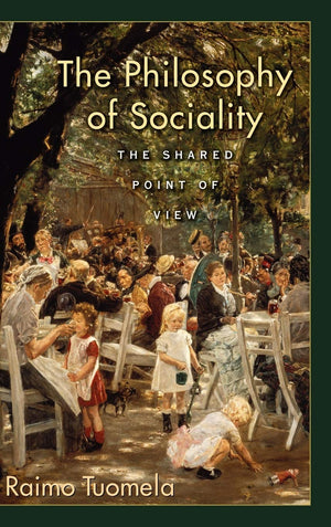The Philosophy Of Sociality: The Shared Point Of View,Used