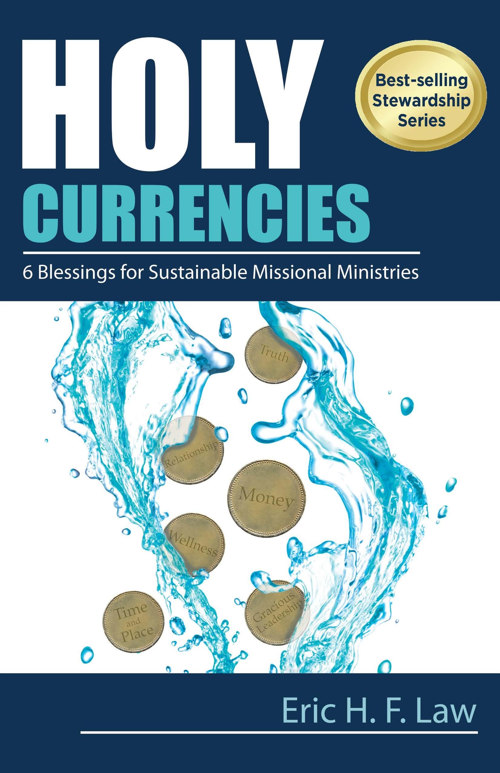 Holy Currencies: Six Blessings for Sustainable Missional Ministries,Used