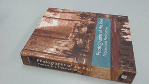 Photographs of the Past: Process and Preservation,Used