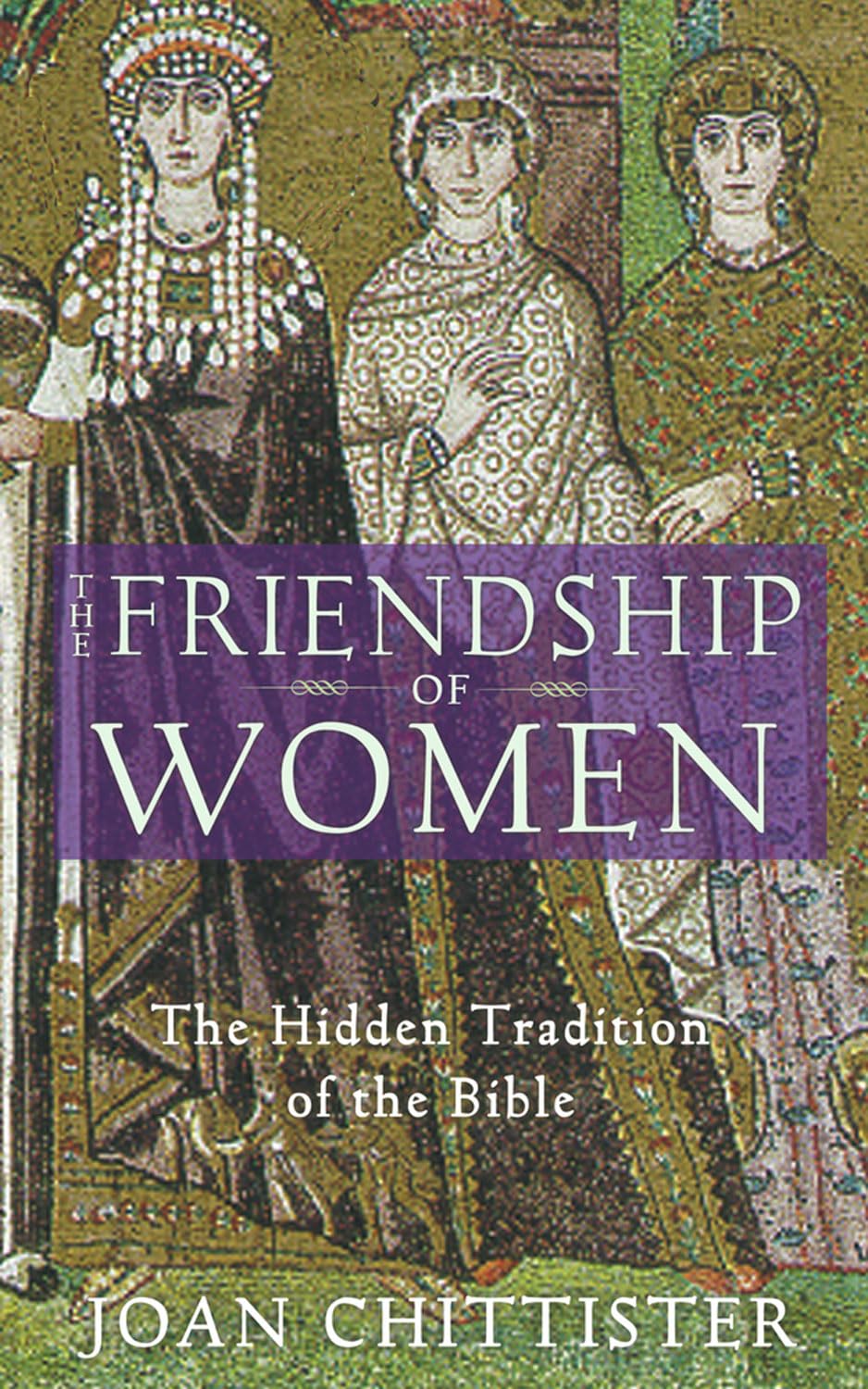 The Friendship of Women: The Hidden Tradition of the Bible,Used