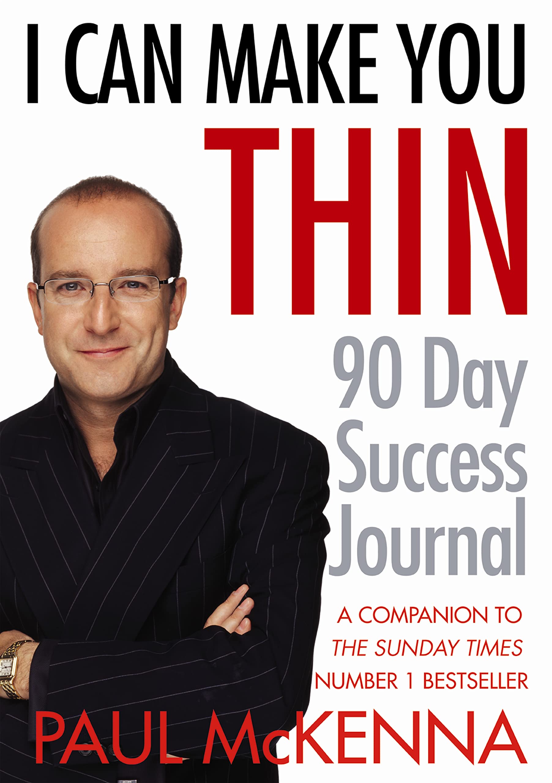 I Can Make You Thin 90Day Success Journal by McKenna, Paul (2006) Paperback,Used