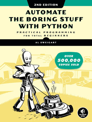 Automate the Boring Stuff with Python, 2nd Edition: Practical Programming for Total Beginners,Used