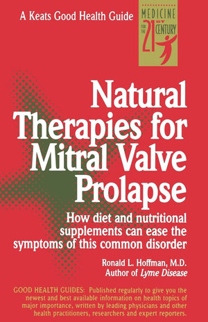 Natural Therapies for Mitral Valve Prolapse,Used