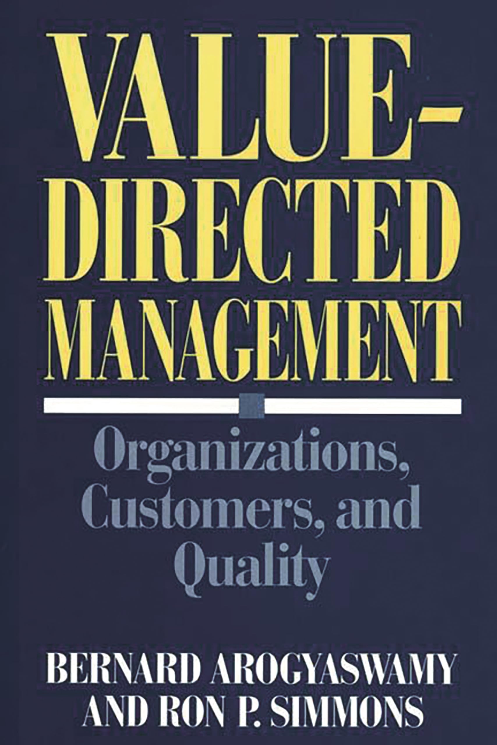 ValueDirected Management: Organizations, Customers, and Quality,Used