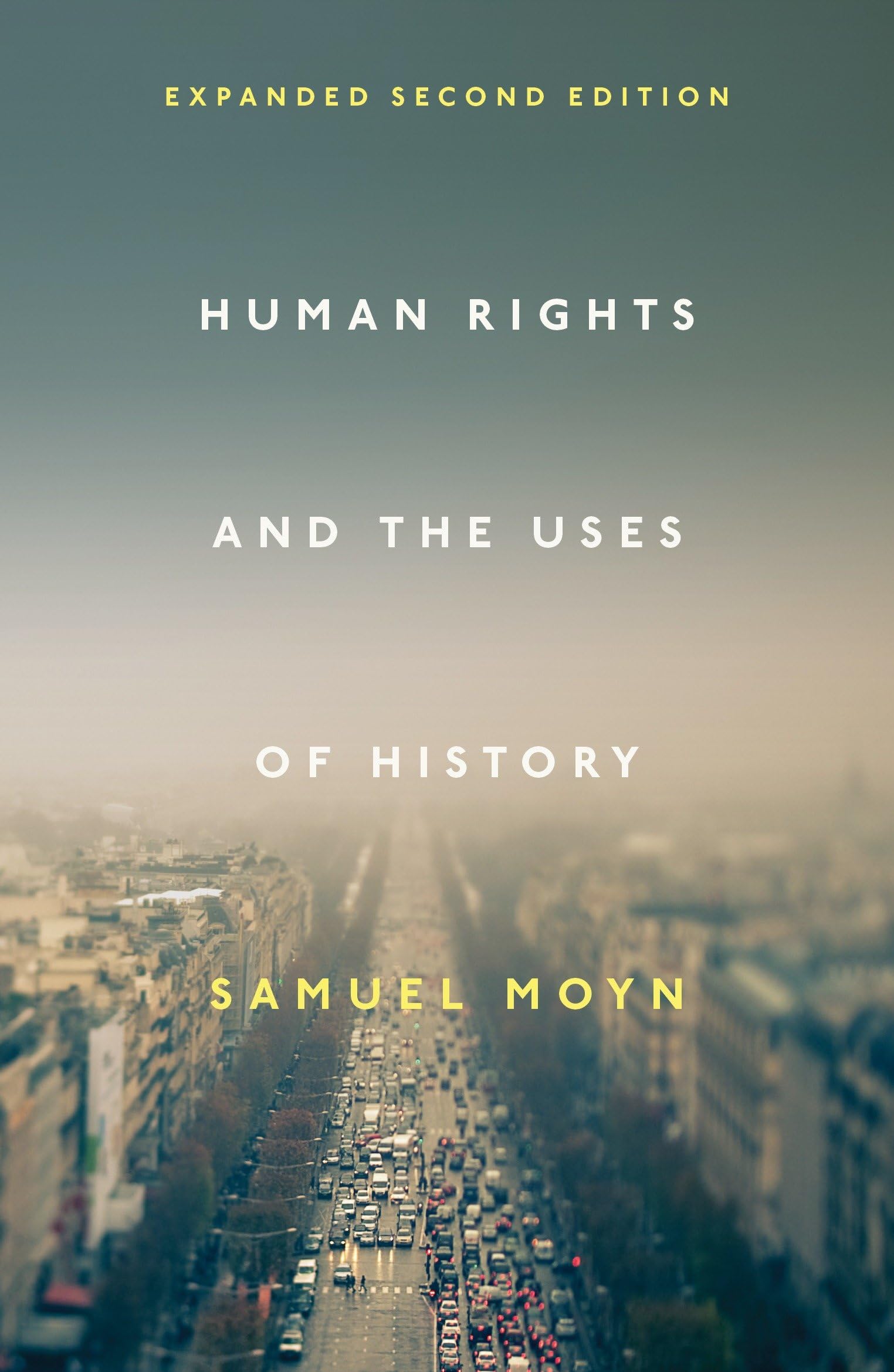 Human Rights and the Uses of History: Expanded Second Edition,Used