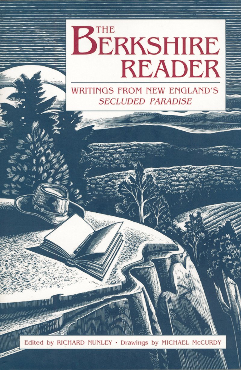 The Berkshire Reader: Writings from New England's Secluded Paradise,Used