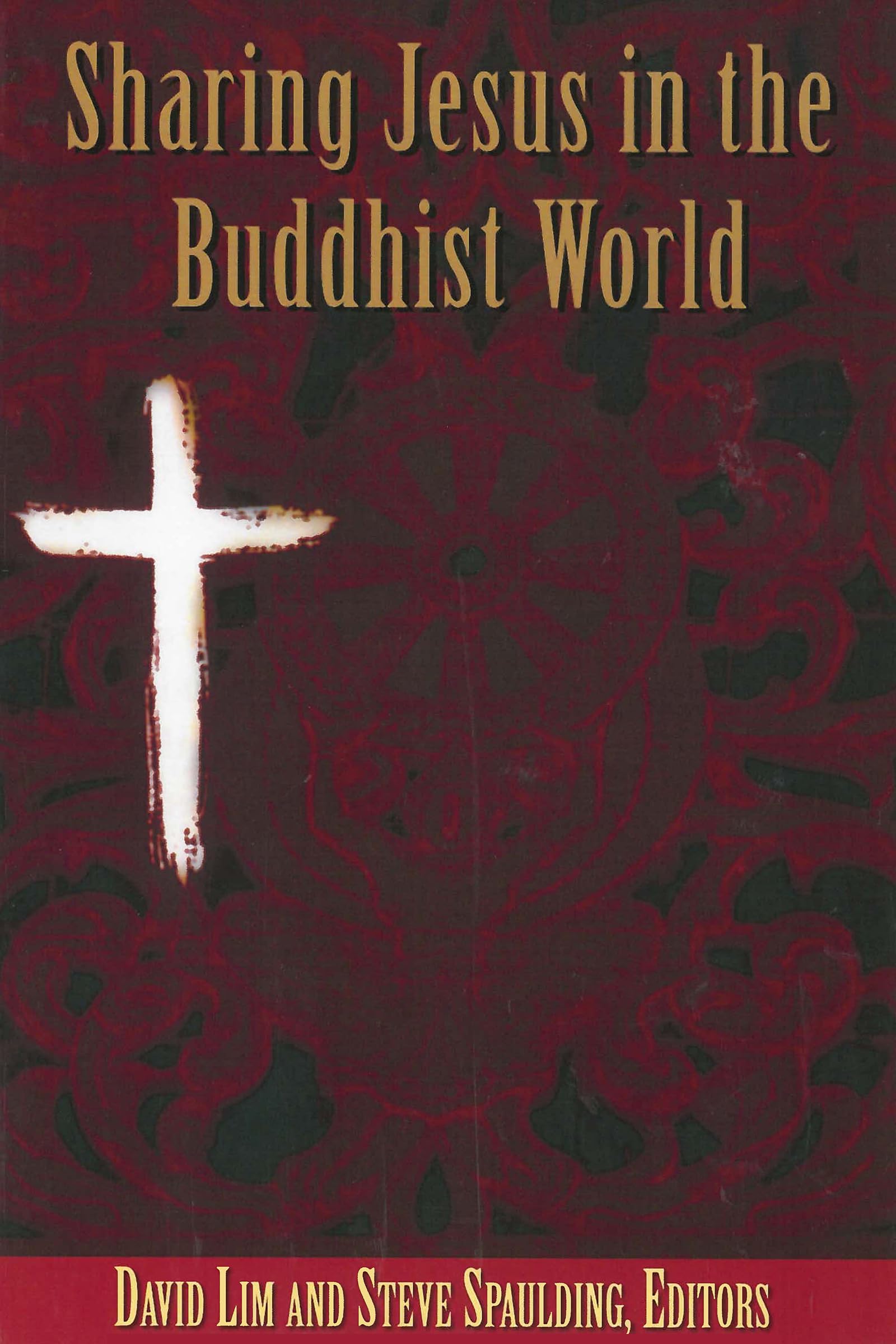 Sharing Jesus in the Buddhist (SEANET),New