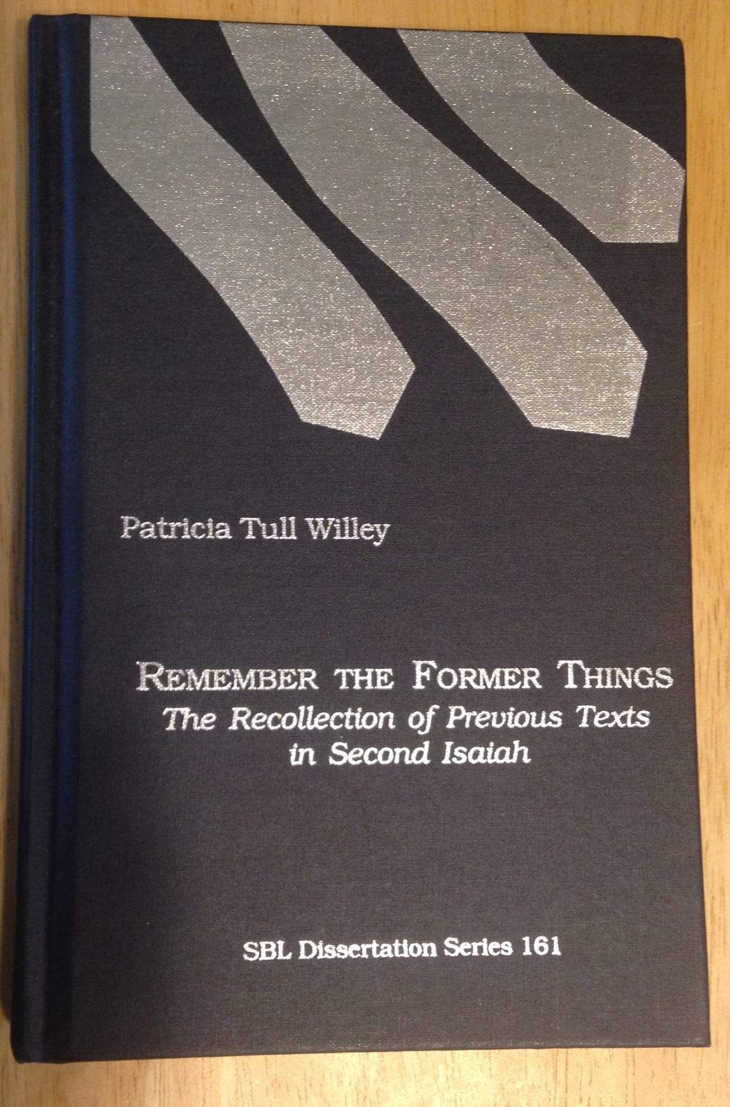 Remember the Former Things: The Recollection of Previous Texts in Isaiah 40 55,Used