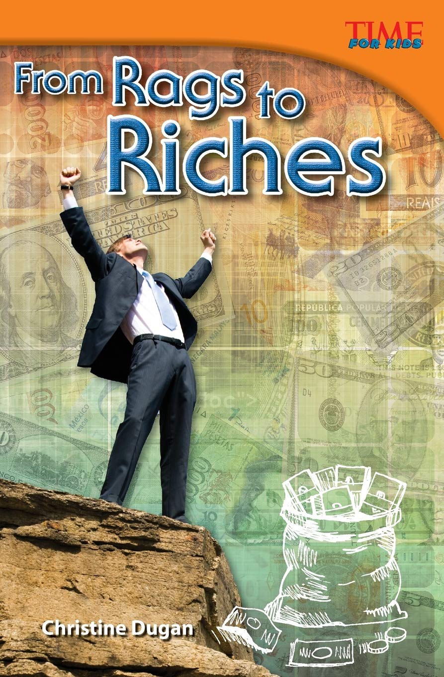 From Rags to Riches (TIME FOR KIDS Nonfiction Readers),Used