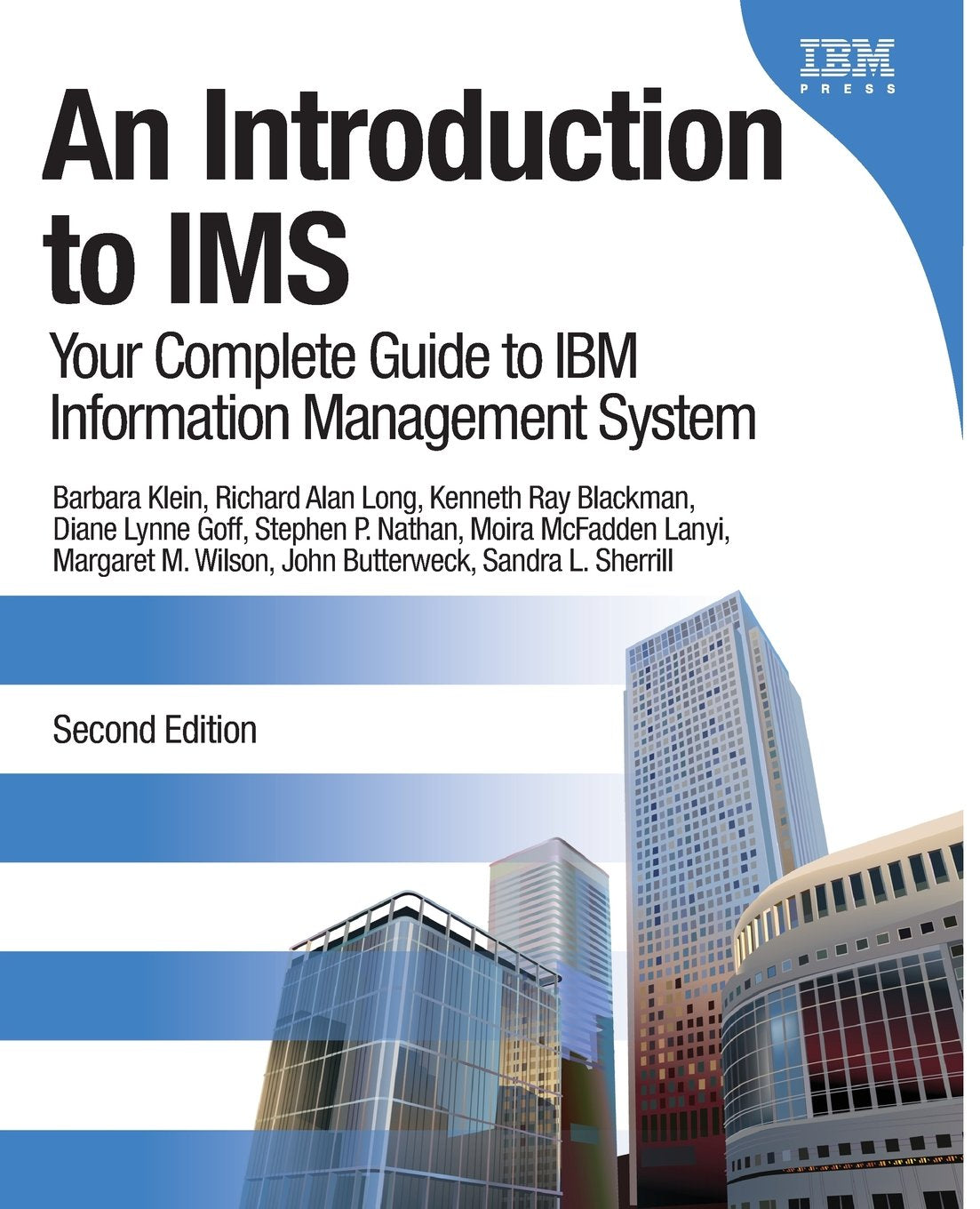 An Introduction To Ims: Your Complete Guide To Ibm Information Management System (2Nd Edition)