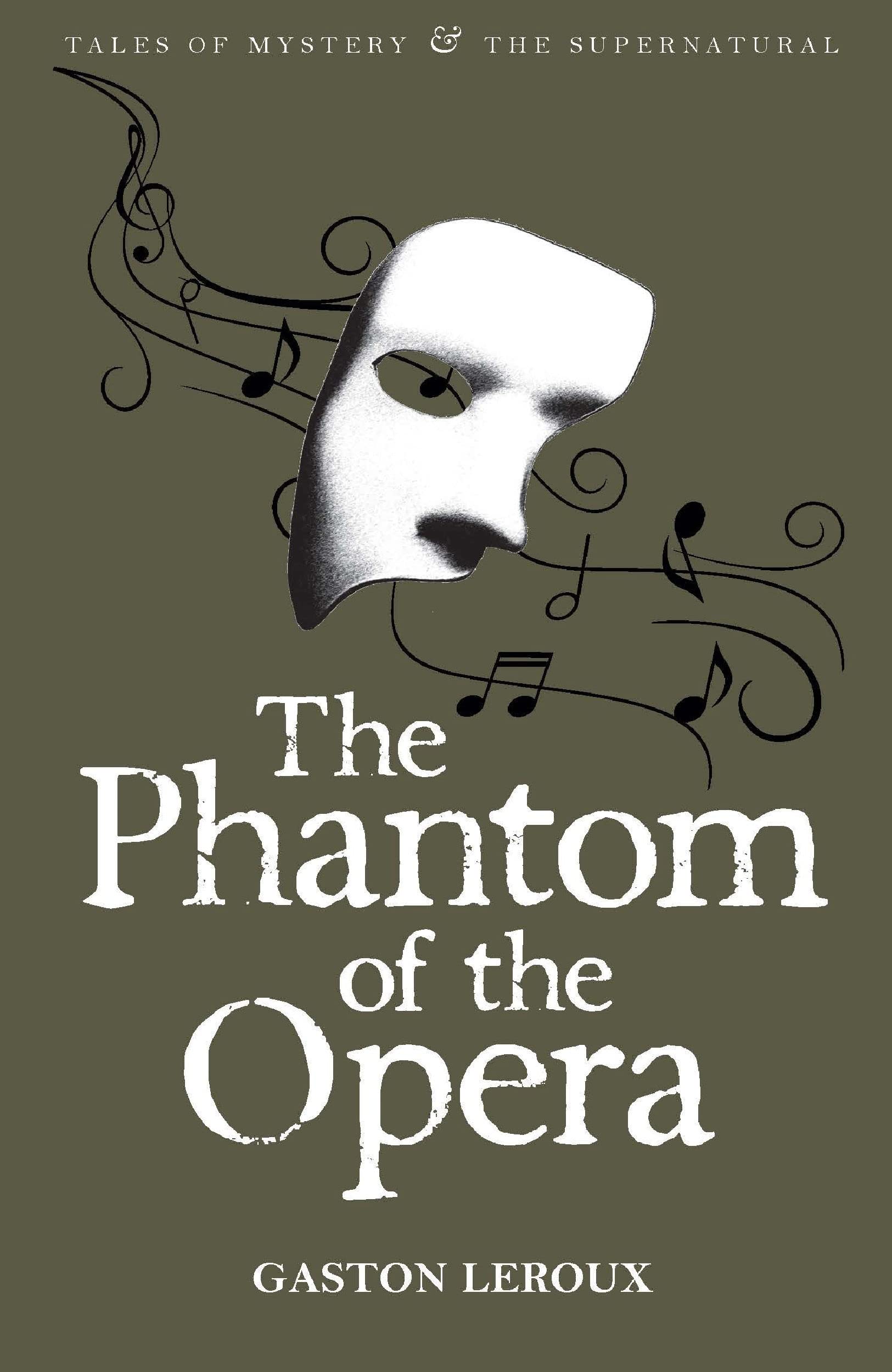 The Phantom Of The Opera (Tales Of Mystery & The Supernatural)