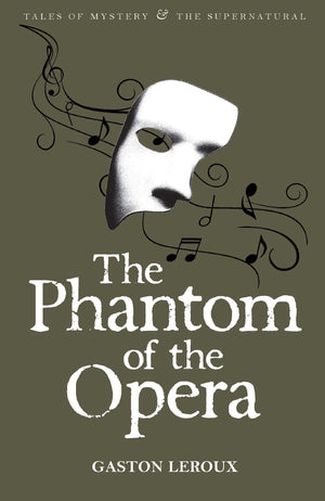 The Phantom Of The Opera (Tales Of Mystery & The Supernatural)