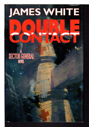Double Contact: A Sector General Novel (Sector General Series/James White),New