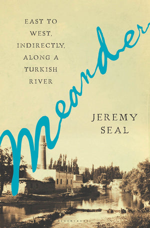 Meander: East To West, Indirectly, Along A Turkish River,New