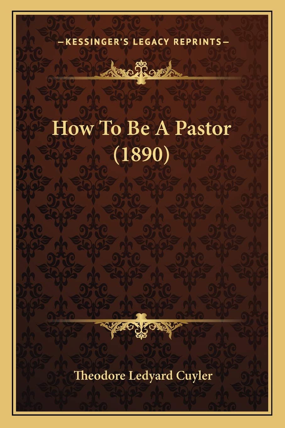 How To Be A Pastor (1890),New