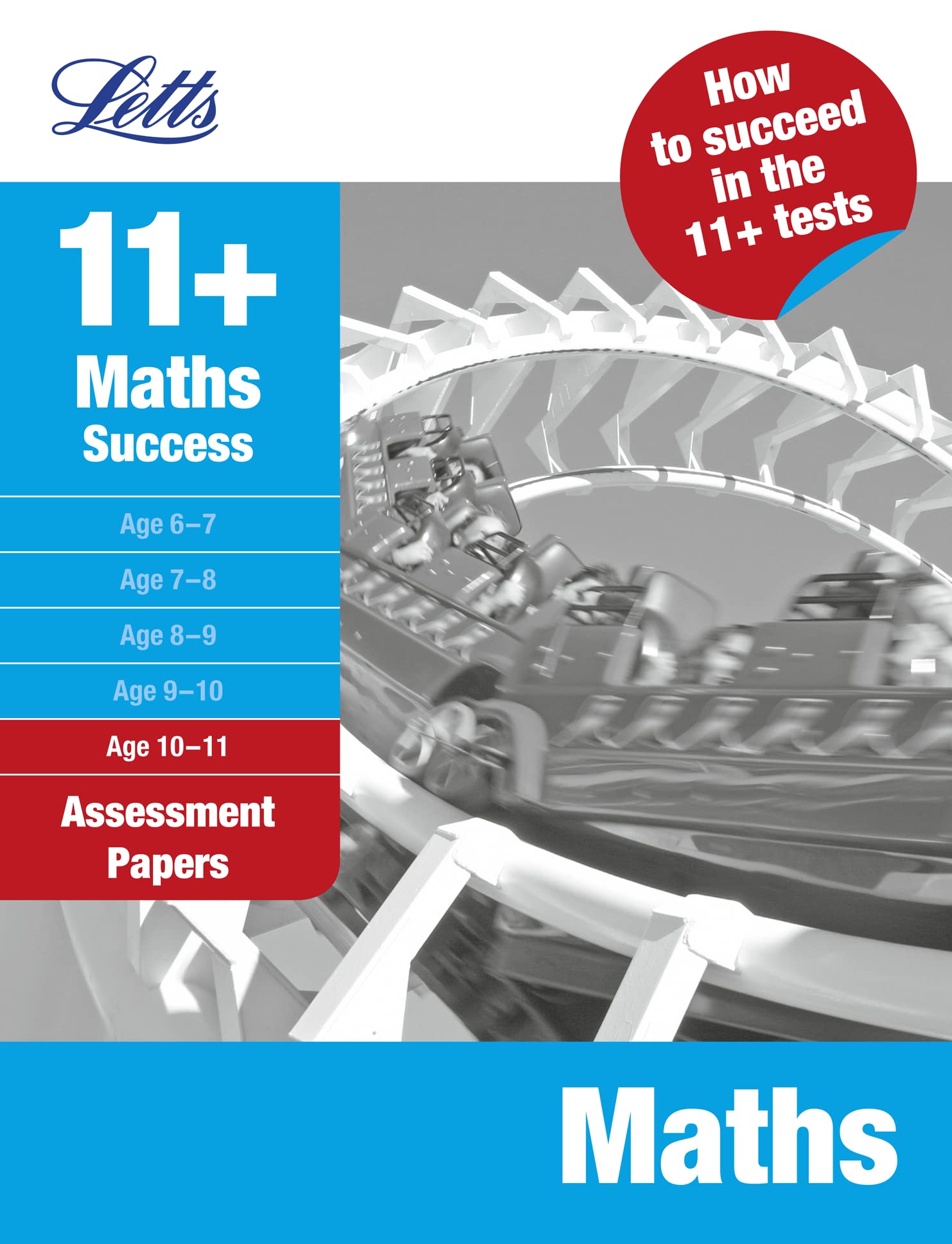 Letts 11+ Maths Success: Assessment Papers: Age 1011 (Letts 11+ Success),Used