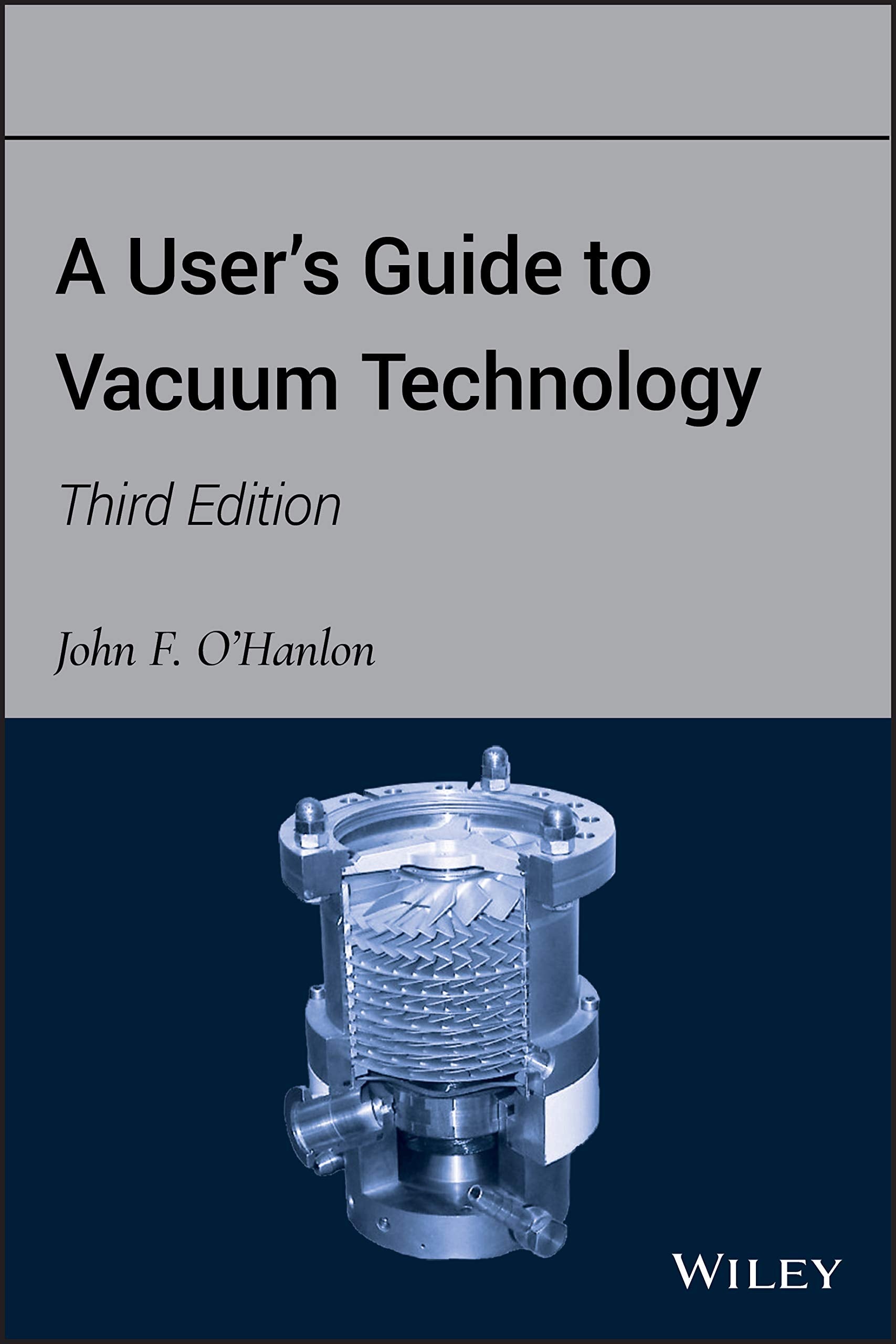 A User'S Guide To Vacuum Technology
