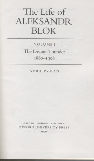 The Life of Aleksander Blok: The Distant Thunder, 18801908 v. 1,Used