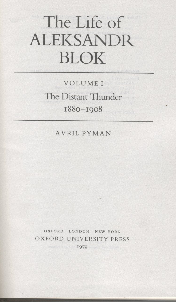 The Life of Aleksander Blok: The Distant Thunder, 18801908 v. 1,Used