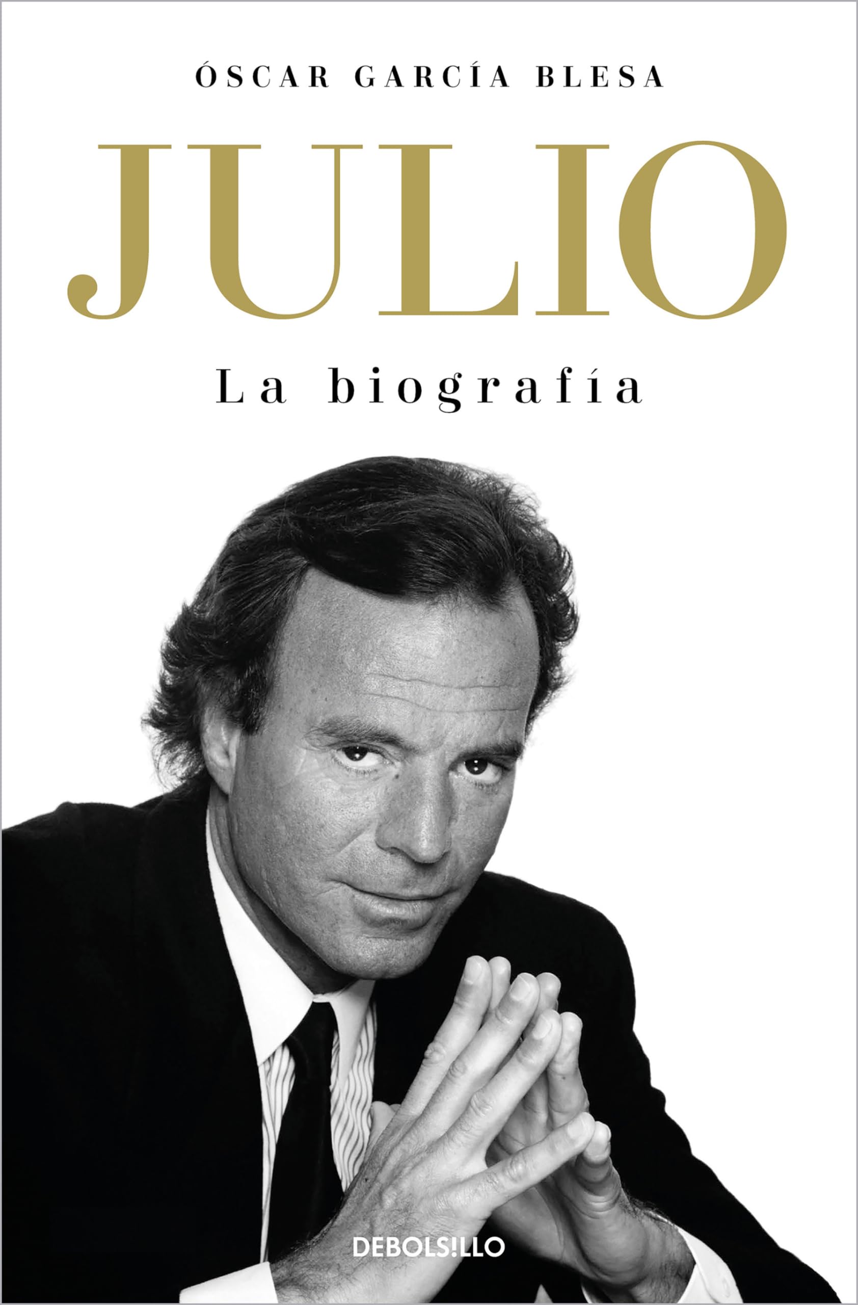 Julio Iglesias. La biografa / Julio Iglesias: The Biography (Spanish Edition),New
