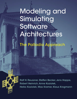 Modeling and Simulating Software Architectures: The Palladio Approach,Used