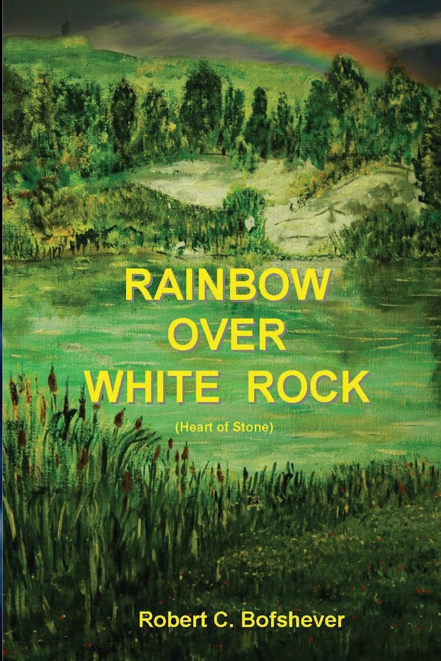 Rainbow Over White Rock: Heart Of Stone,Used