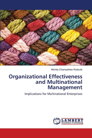Organizational Effectiveness and Multinational Management: Implications for Multinational Enterprises,Used