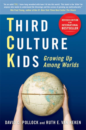 Third Culture Kids: Growing Up Among Worlds, Revised Edition,New