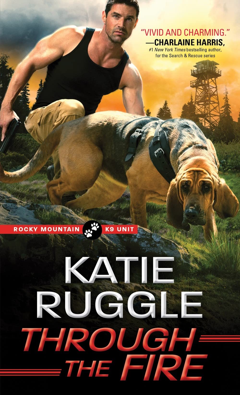 Through the Fire (Rocky Mountain K9 Unit, 4),New
