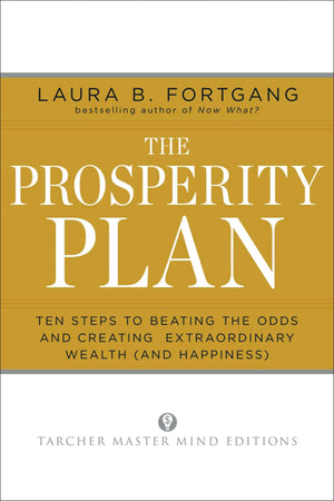 The Prosperity Plan: Ten Steps to Beating the Odds and Creating Extraordinary Wealth (and Happiness),Used